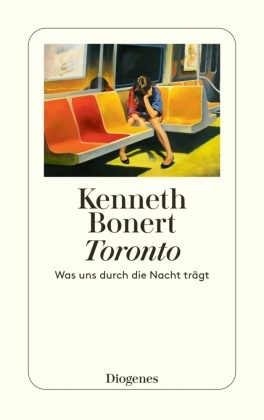 Kenneth Bonert - Toronto - Was uns durch die Nacht trägt