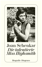 Joan Schenkar - Die talentierte Miss Highsmith