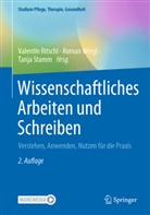 Ritschl, Valentin Ritschl, Tanja Stamm, Roman Weigl - Wissenschaftliches Arbeiten und Schreiben
