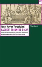 Yosef Hayim Yerushalmi - Sachor: Erinnere dich!