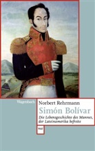 Norbert Rehrmann - Simón Bolívar