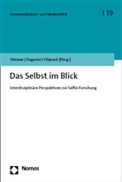 Alexander Filipovi, Alexander Filipovic, Claudia Paganini, A. Kristina Steimer, Kristina Steimer - Das Selbst im Blick