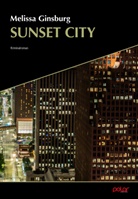 Melissa Ginsburg - Sunset City