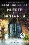 Elia Barcelo, Elia Barceló - Muerte en Santa Rita