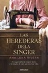 Ana Lena Rivera - Las herederas de la Singer