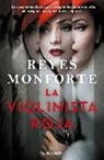Reyes Monforte - La violinista roja