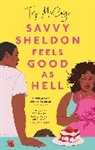 Taj Mccoy - Savvy Sheldon Feels Good As Hell