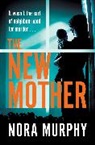 Nora Murphy, Murphy Nora - The New Mother