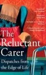 The Reluctant Carer - The Reluctant Carer