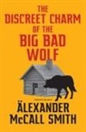 Alexander McCall Smith - The Discreet Charm of the Big Bad Wolf