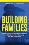 Clarence V. Russell III - BUILDING Families