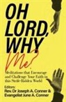 Joseph A. Conner, June A. Conner - Oh Lord, Why Me?