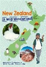 Samantha Montgomerie, Isobel Joy Te Aho-White - Reading Planet KS2: New Zealand: A Wild Wonderland - Stars/Lime