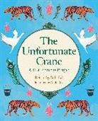 Bali Rai, Rai Bali, Amit Tayal, Tayal Amit - Reading Planet KS2: The Unfortunate Crane: A Tale from the Punjab - Stars/Lime