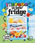 Emily Hibbs, Sarah Grately - Reading Planet KS2: The Food in Your Fridge - Mercury/Brown