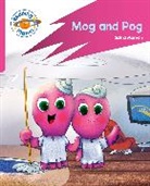Sasha Morton, Morton Sasha, Maxime Lebrun - Reading Planet: Rocket Phonics – Target Practice - Mog and Pog - Pink A