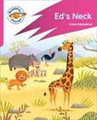Grace Kleanthous, Giusi Capizzi, Capizzi Giusi - Reading Planet: Rocket Phonics – Target Practice - Ed's Neck - Pink B