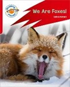 Sasha Morton, Morton Sasha - Reading Planet: Rocket Phonics – Target Practice - We Are Foxes - Red A