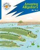 Jillian Powell, Powell Jillian, Esther Hernando - Reading Planet: Rocket Phonics – Target Practice - Amazing Alligators - Blue