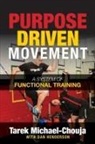 Tarek Michael-Chouja - Purpose Driven Movement