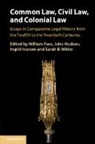 William Eves, John Hudson, Ingrid Ivarsen, Sarah B. White - Common Law, Civil Law, and Colonial Law