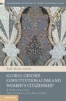 Ruth Rubio-Marin, Ruth (Universidad De Sevilla) Rubio-Marin, Rubio-Marin Ruth - Global Gender Constitutionalism and Women''s Citizenship