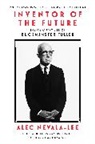 Alec Nevala-Lee, Nevala-Lee Alec - Inventor of the Future
