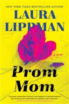 Laura Lippman - Prom Mom