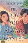 Michelle Quach - The Boy You Always Wanted