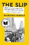 Prudence Peiffer - The Slip