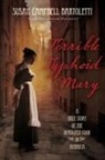 Susan Campbell Bartoletti - Terrible Typhoid Mary