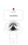 Sonja Aufreiter - Innenleben. Life is a Story - story.one