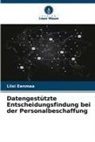 Liisi Eenmaa - Datengestützte Entscheidungsfindung bei der Personalbeschaffung