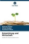 Rushikesh Bhise, Milind Bhujbal, Mahesh Kadam - Entwicklung und Wirtschaft