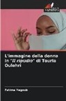 Fatima Yagoub - L'immagine della donna in "Il ripudio" di Touria Oulehri