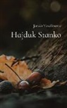 Janko Veselinovi¿, Janko Veselinovic - Hajduk Stanko