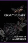 Larisa Hunter, Sheal Mullin-Berube, Sarah Strickland - Riding The Bones