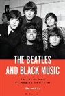 Richard Mills - The Beatles and Black Music