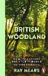Ray Mears, Mears Ray - British Woodland
