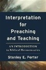 Stanley E Porter, Stanley E. Porter - Interpretation for Preaching and Teaching