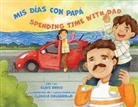 Elías David, Claudia Delgadillo - MIS Días Con Papá / Spending Time with Dad