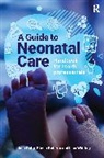 Julia Petty, Petty Julia, Sheila Roberts, Lisa Whiting, Whiting Lisa - A Guide to Neonatal Care