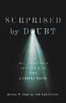Jack Carson, Joshua D Chatraw, Joshua D. Chatraw - Surprised by Doubt