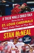 Stan McNeal - St. Louis Cardinals - Stories from the St. Louis Cardinals Dugout, Locker Room, and Press
