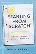 Osnat Benari - Starting From Scratch - Managing Change Like Your Career Depends On It