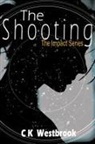 Ck Westbrook - The Shooting
