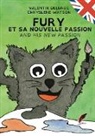 Valentin Delbreil, Chryslène Watson, Rouge Noir Editions - Fury et sa nouvelle passion / Fury and his new passion