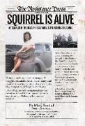 Mary Rostad, Mary/ Hessel Rostad - Squirrel Is Alive - A Teenager in the Belgian Resistance and French Underground
