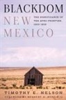 Timothy E Nelson, Timothy E. Nelson, Timothy E./ Ruffin II Nelson - Blackdom, New Mexico
