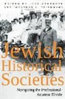 Jonathan L Friedmann, Jonathan L. Friedmann, Jonathan L./ Gereboff Friedmann, Joel Gereboff - Jewish Historical Societies